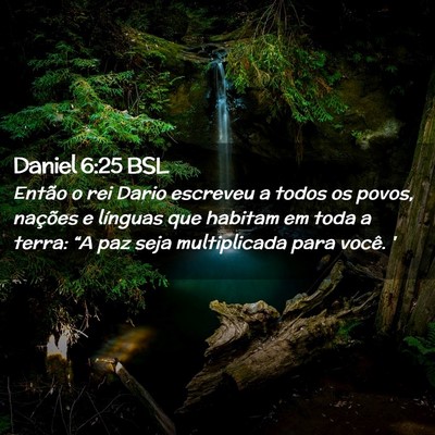 Picture 02 - Daniel 6:25 BSL - Então o rei Dario escreveu a todos os povos, - Bible Verse Picture