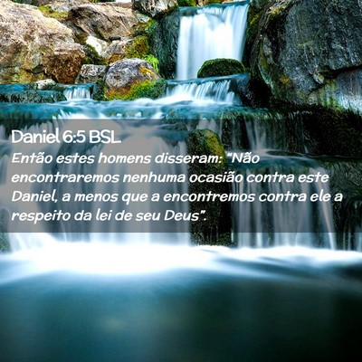 Picture 02 - Daniel 6:5 BSL - Então estes homens disseram: “Não - Bible Verse Picture