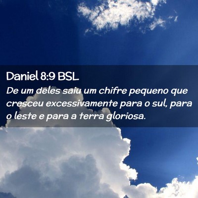 Picture 02 - Daniel 8:9 BSL - De um deles saiu um chifre pequeno que cresceu - Bible Verse Picture