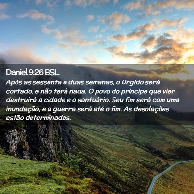 Picture 02 - Daniel 9:26 BSL - Após as sessenta e duas semanas, o Ungido será - Bible Verse Picture