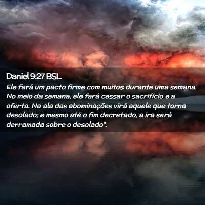 Picture 02 - Daniel 9:27 BSL - Ele fará um pacto firme com muitos durante uma - Bible Verse Picture