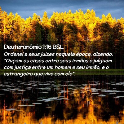 Picture 02 - Deuteronômio 1:16 BSL - Ordenei a seus juízes naquela época, dizendo: - Bible Verse Picture