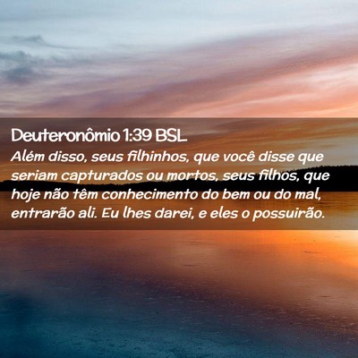 Picture 02 - Deuteronômio 1:39 BSL - Além disso, seus filhinhos, que você disse que - Bible Verse Picture