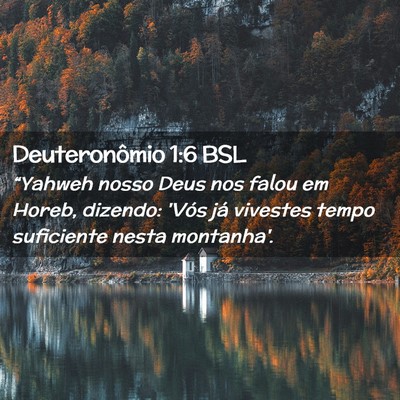 Picture 02 - Deuteronômio 1:6 BSL - “Yahweh nosso Deus nos falou em Horeb, dizendo: - Bible Verse Picture