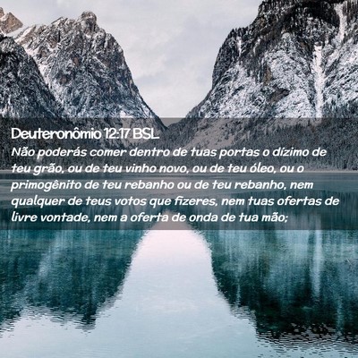 Picture 02 - Deuteronômio 12:17 BSL - Não poderás comer dentro de tuas portas o - Bible Verse Picture