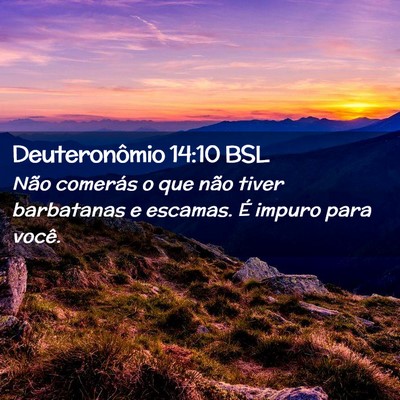 Picture 02 - Deuteronômio 14:10 BSL - Não comerás o que não tiver barbatanas e - Bible Verse Picture