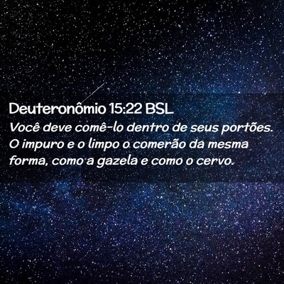 Picture 02 - Deuteronômio 15:22 BSL - Você deve comê-lo dentro de seus portões. O - Bible Verse Picture