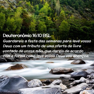 Picture 02 - Deuteronômio 16:10 BSL - Guardareis a festa das semanas para Iavé vosso - Bible Verse Picture