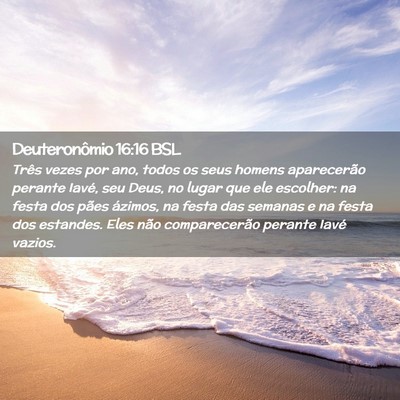 Picture 02 - Deuteronômio 16:16 BSL - Três vezes por ano, todos os seus homens - Bible Verse Picture
