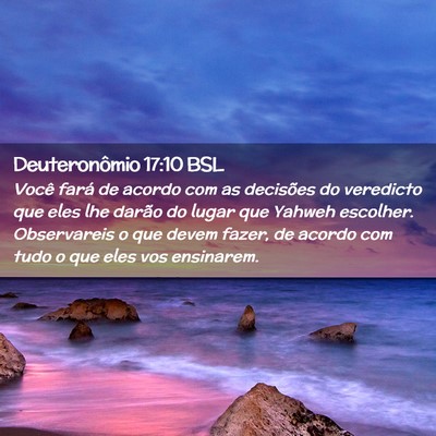 Picture 02 - Deuteronômio 17:10 BSL - Você fará de acordo com as decisões do - Bible Verse Picture