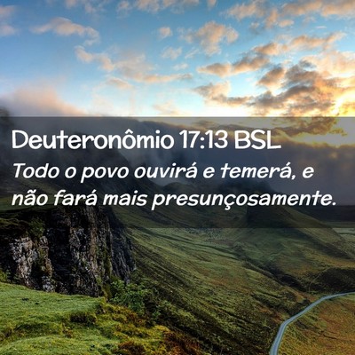 Picture 02 - Deuteronômio 17:13 BSL - Todo o povo ouvirá e temerá, e não fará mais - Bible Verse Picture
