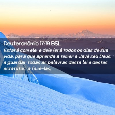Picture 02 - Deuteronômio 17:19 BSL - Estará com ele, e dele lerá todos os dias de - Bible Verse Picture