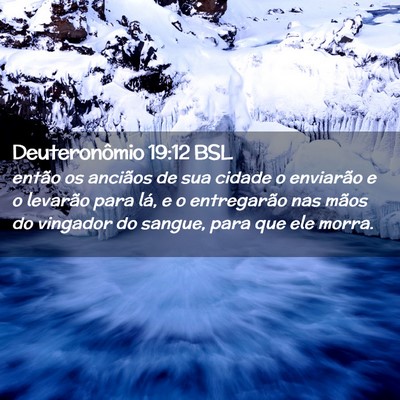 Picture 02 - Deuteronômio 19:12 BSL - então os anciãos de sua cidade o enviarão e o - Bible Verse Picture
