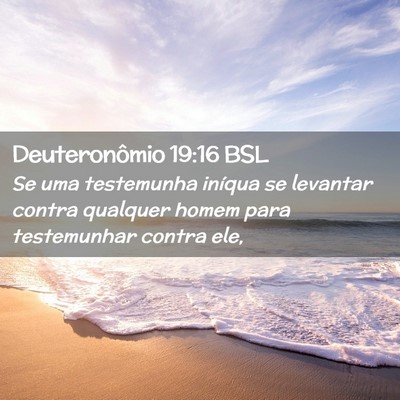 Picture 02 - Deuteronômio 19:16 BSL - Se uma testemunha iníqua se levantar contra - Bible Verse Picture