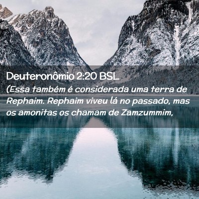 Picture 02 - Deuteronômio 2:20 BSL - (Essa também é considerada uma terra de - Bible Verse Picture
