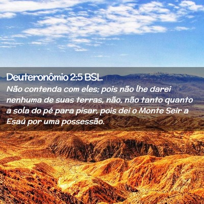 Picture 02 - Deuteronômio 2:5 BSL - Não contenda com eles; pois não lhe darei - Bible Verse Picture