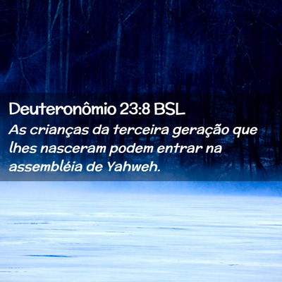 Picture 02 - Deuteronômio 23:8 BSL - As crianças da terceira geração que lhes - Bible Verse Picture