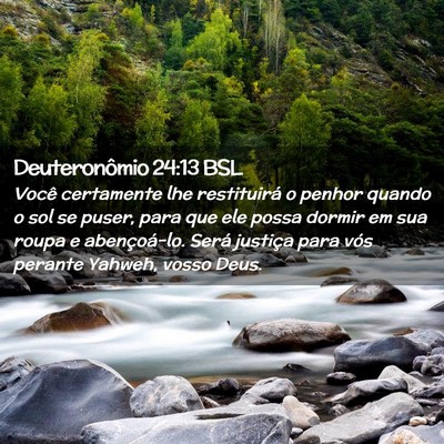 Picture 02 - Deuteronômio 24:13 BSL - Você certamente lhe restituirá o penhor quando - Bible Verse Picture