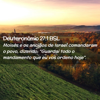 Picture 02 - Deuteronômio 27:1 BSL - Moisés e os anciãos de Israel comandaram o - Bible Verse Picture