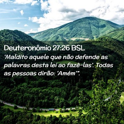 Picture 02 - Deuteronômio 27:26 BSL - 'Maldito aquele que não defende as palavras - Bible Verse Picture