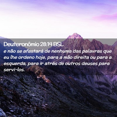 Picture 02 - Deuteronômio 28:14 BSL - e não se afastará de nenhuma das palavras que - Bible Verse Picture