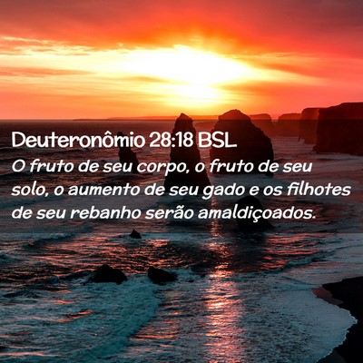 Picture 02 - Deuteronômio 28:18 BSL - O fruto de seu corpo, o fruto de seu solo, o - Bible Verse Picture