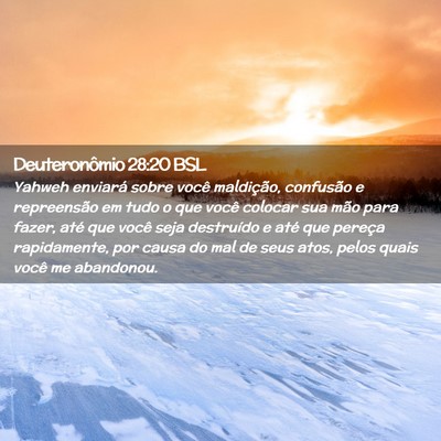 Picture 02 - Deuteronômio 28:20 BSL - Yahweh enviará sobre você maldição, confusão - Bible Verse Picture