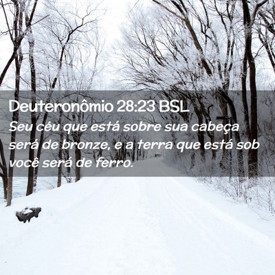 Picture 02 - Deuteronômio 28:23 BSL - Seu céu que está sobre sua cabeça será de - Bible Verse Picture