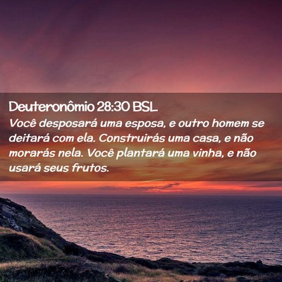 Picture 02 - Deuteronômio 28:30 BSL - Você desposará uma esposa, e outro homem se - Bible Verse Picture