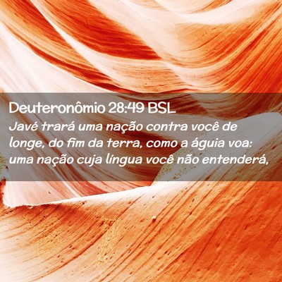 Picture 02 - Deuteronômio 28:49 BSL - Javé trará uma nação contra você de longe, - Bible Verse Picture