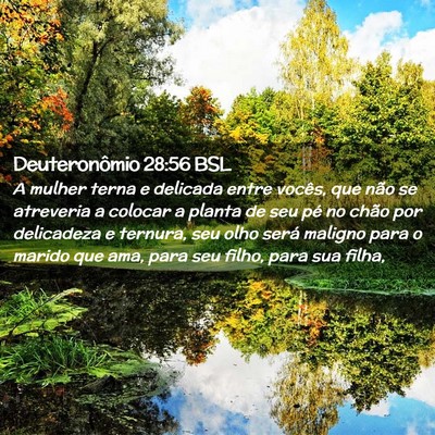 Picture 02 - Deuteronômio 28:56 BSL - A mulher terna e delicada entre vocês, que não - Bible Verse Picture