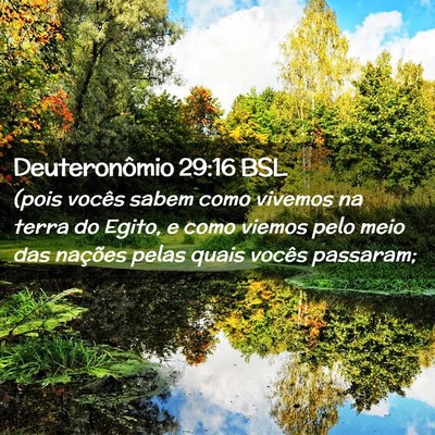 Picture 02 - Deuteronômio 29:16 BSL - (pois vocês sabem como vivemos na terra do - Bible Verse Picture