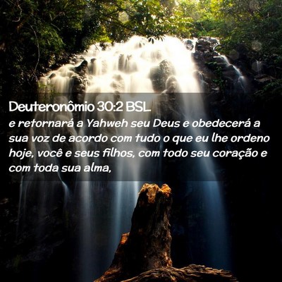 Picture 02 - Deuteronômio 30:2 BSL - e retornará a Yahweh seu Deus e obedecerá a sua - Bible Verse Picture