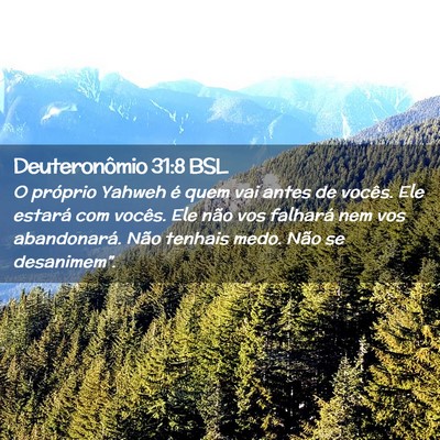 Picture 02 - Deuteronômio 31:8 BSL - O próprio Yahweh é quem vai antes de vocês. - Bible Verse Picture