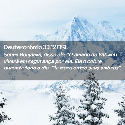 Picture 02 - Deuteronômio 33:12 BSL - Sobre Benjamin, disse ele, “O amado de Yahweh - Bible Verse Picture