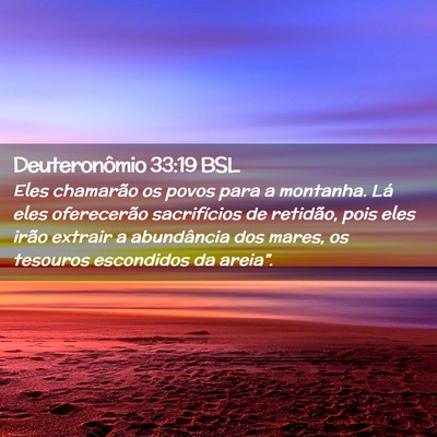 Picture 02 - Deuteronômio 33:19 BSL - Eles chamarão os povos para a montanha. Lá eles - Bible Verse Picture