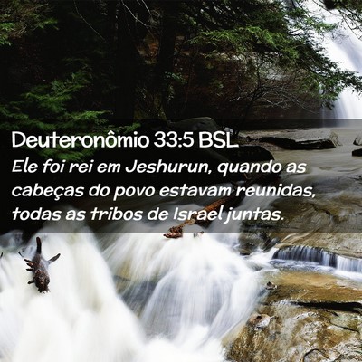 Picture 02 - Deuteronômio 33:5 BSL - Ele foi rei em Jeshurun, quando as cabeças do - Bible Verse Picture