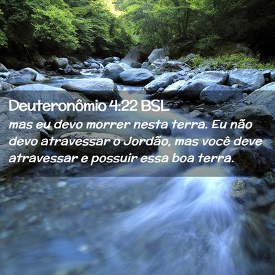 Picture 02 - Deuteronômio 4:22 BSL - mas eu devo morrer nesta terra. Eu não devo - Bible Verse Picture