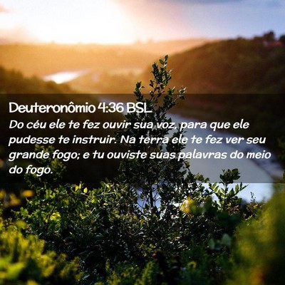 Picture 02 - Deuteronômio 4:36 BSL - Do céu ele te fez ouvir sua voz, para que ele - Bible Verse Picture