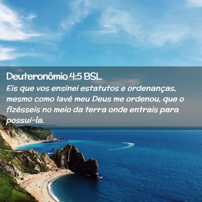 Picture 02 - Deuteronômio 4:5 BSL - Eis que vos ensinei estatutos e ordenanças, - Bible Verse Picture
