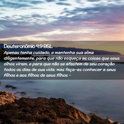 Picture 02 - Deuteronômio 4:9 BSL - Apenas tenha cuidado, e mantenha sua alma - Bible Verse Picture