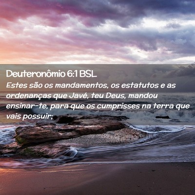 Picture 02 - Deuteronômio 6:1 BSL - Estes são os mandamentos, os estatutos e as - Bible Verse Picture
