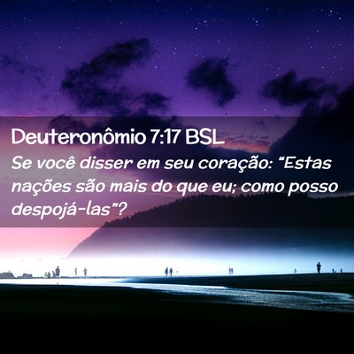 Picture 02 - Deuteronômio 7:17 BSL - Se você disser em seu coração: “Estas - Bible Verse Picture