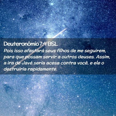 Picture 02 - Deuteronômio 7:4 BSL - Pois isso afastará seus filhos de me seguirem, - Bible Verse Picture