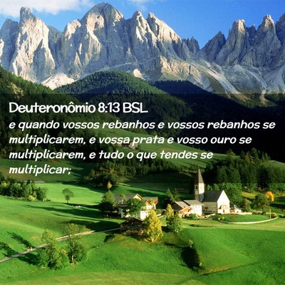 Picture 02 - Deuteronômio 8:13 BSL - e quando vossos rebanhos e vossos rebanhos se - Bible Verse Picture