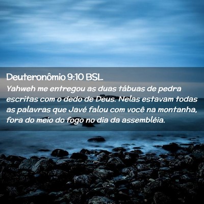 Picture 02 - Deuteronômio 9:10 BSL - Yahweh me entregou as duas tábuas de pedra - Bible Verse Picture