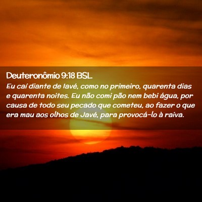 Picture 02 - Deuteronômio 9:18 BSL - Eu caí diante de Iavé, como no primeiro, - Bible Verse Picture