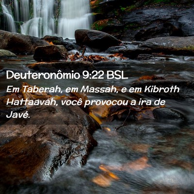 Picture 02 - Deuteronômio 9:22 BSL - Em Taberah, em Massah, e em Kibroth Hattaavah, - Bible Verse Picture