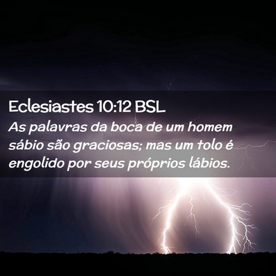 Picture 02 - Eclesiastes 10:12 BSL - As palavras da boca de um homem sábio são - Bible Verse Picture