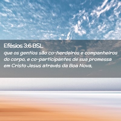 Picture 02 - Efésios 3:6 BSL - que os gentios são co-herdeiros e companheiros - Bible Verse Picture